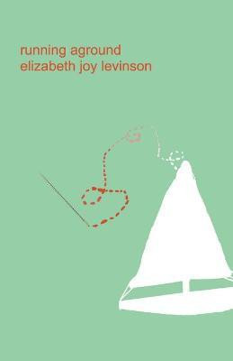 Running Aground(English, Paperback, Levinson Elizabeth Joy)