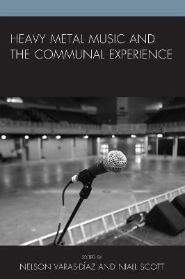 Heavy Metal Music and the Communal Experience(English, Paperback, unknown)