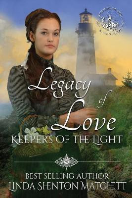 Legacy of Love(English, Paperback, Shenton Matchett Linda)