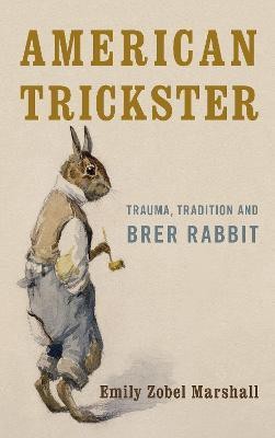 American Trickster(English, Paperback, Zobel Marshall Emily)