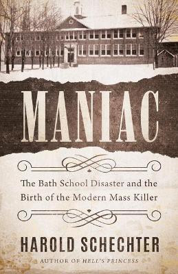 Maniac(English, Paperback, Schechter Harold)