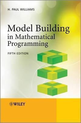 Model Building in Mathematical Programming(English, Paperback, Williams H. Paul)