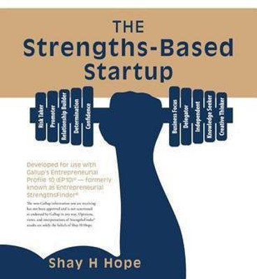 The Strengths-Based Startup(English, Paperback, Hope Shay H)