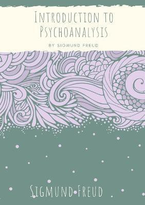Introduction to Psychoanalysis(English, Paperback, Freud Sigmund)