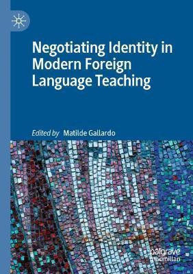 Negotiating Identity in Modern Foreign Language Teaching(English, Paperback, unknown)