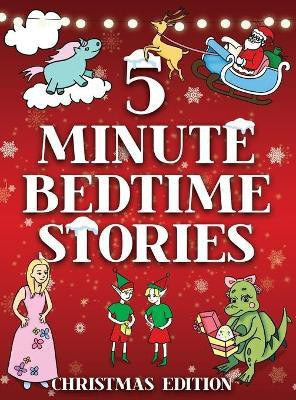 5 Minute Bedtime Stories for Kids - Christmas Collection(English, Hardcover, Stone Alex)