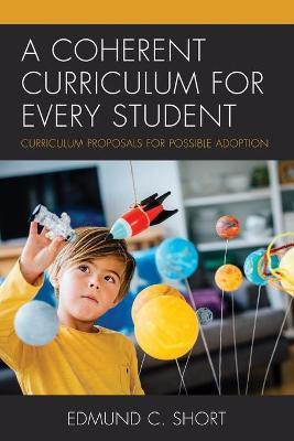 A Coherent Curriculum for Every Student(English, Paperback, Short Edmund C.)