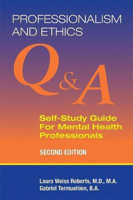 Professionalism and Ethics(English, Paperback, Roberts Laura Weiss MD MA)