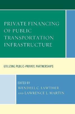 Private Financing of Public Transportation Infrastructure(English, Paperback, unknown)