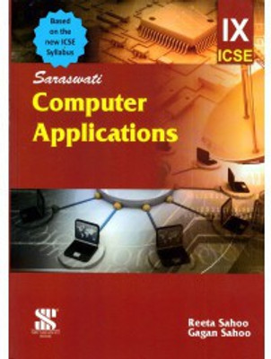 COMPUTER APPLICATION-ICSE TB-09(Computer Application, Reeta Sahoo, Gagan Sahoo)