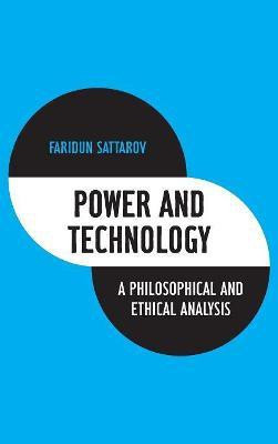 Power and Technology(English, Hardcover, Sattarov Faridun Postdoctoral Researcher, University of Twente)