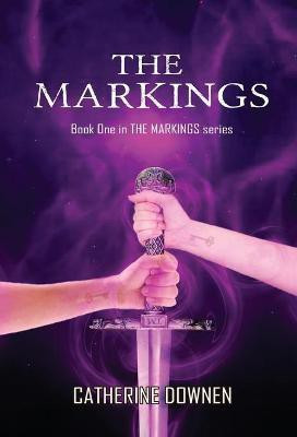 The Markings(English, Hardcover, Downen Catherine)