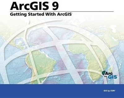 Getting Started with ArcGIS: Arcgis 9(English, Paperback, unknown)