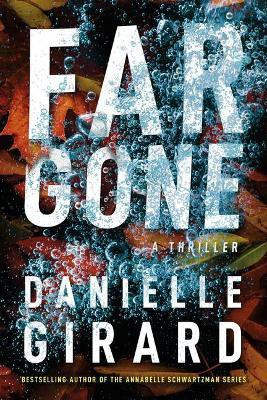 Far Gone(English, Paperback, Girard Danielle)