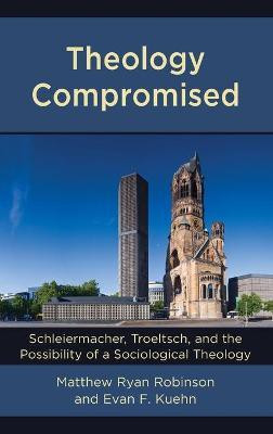Theology Compromised(English, Hardcover, Robinson Matthew Ryan)