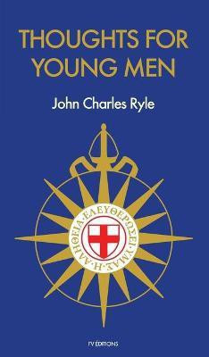 Thoughts for Young Men(English, Hardcover, Ryle John Charles)