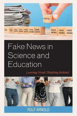 Fake News in Science and Education(English, Paperback, Arnold Rolf)