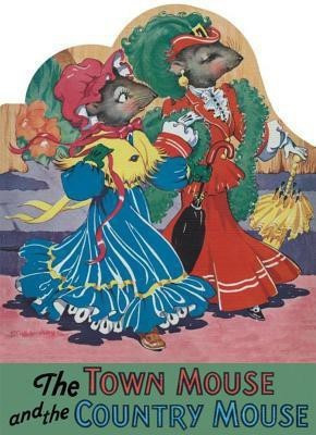 The Town Mouse and the Country Mouse(English, Paperback, unknown)