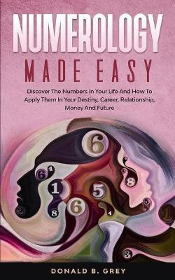 Numerology Made Easy(English, Paperback, Grey Donald B)
