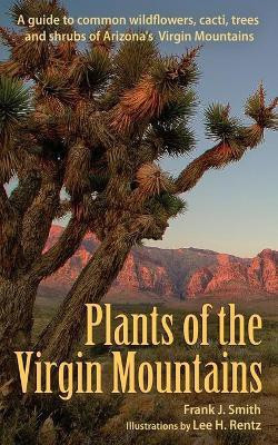 Plants of the Virgin Mountains(English, Paperback, Smith Frank J)