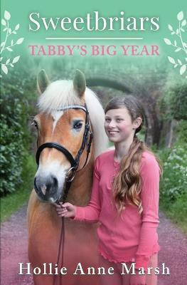 Sweetbriars Tabby's Big Year(English, Paperback, Marsh Hollie Anne)