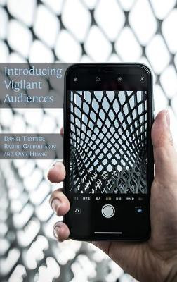 Introducing Vigilant Audiences(English, Hardcover, unknown)