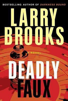Deadly Faux(English, Paperback, Brooks Larry)