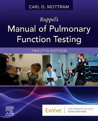 Ruppel's Manual of Pulmonary Function Testing(English, Paperback, Mottram Carl)