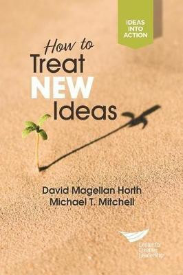 How to Treat New Ideas(English, Paperback, Horth David Magellan)