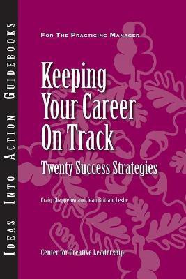 Keeping Your Career on Track(English, Paperback, Chappelow Craig)