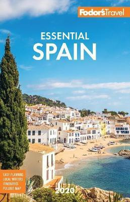 Fodor's Essential Spain 2020(English, Paperback, Fodor's Travel Guides)