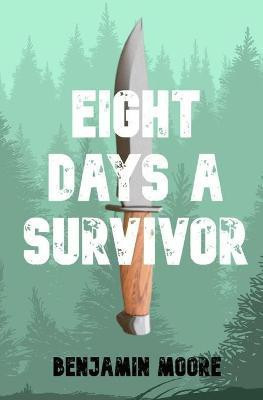 Eight Days a Survivor(English, Paperback, Moore Benjamin)