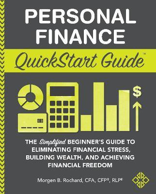 Personal Finance QuickStart Guide(English, Paperback, Rochard Cfa Cfp Rlp Morgen)