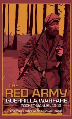 The Red Army Guerrilla Warfare Pocket Manual(English, Hardcover, Grau Les)