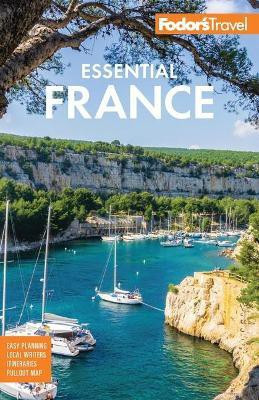 Fodor's Essential France(English, Paperback, Fodor's Travel Guides)