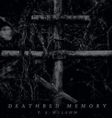 Deathbed Memory(English, Hardcover, Wilson Taylor)