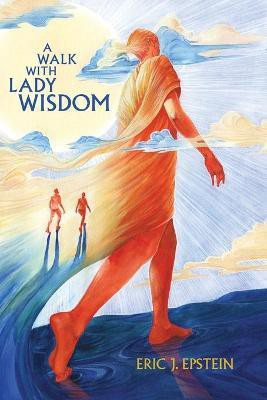 A Walk With Lady Wisdom(English, Paperback, Epstein Eric J)