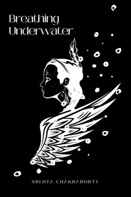 Breathing Underwater(English, Paperback, Srijita Chakraborty)