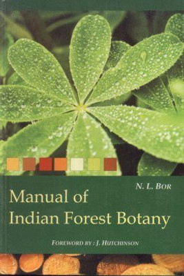 Manual Of Indian Forest Botany(Hardcover, Bor L N)
