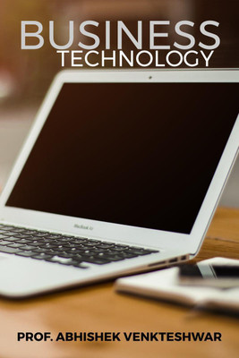 Business Technology(English, Paperback, Prof. Abhishek Venkteshwar)