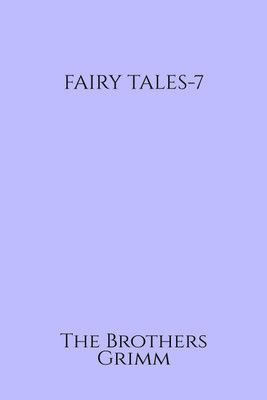 FAIRY TALES-7(English, Paperback, The Brothers Grimm)