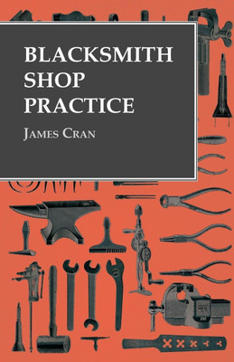 Blacksmith Shop Practice(English, Paperback, Cran James)