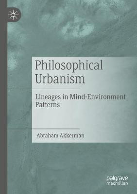 Philosophical Urbanism(English, Paperback, Akkerman Abraham)