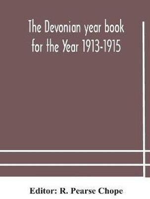 The Devonian year book for the Year 1913-1915(English, Paperback, unknown)