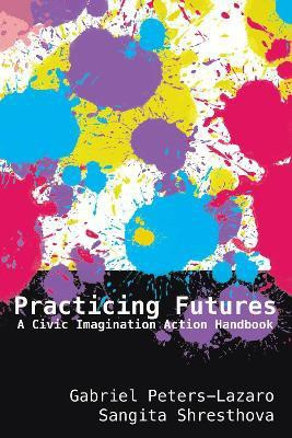 Practicing Futures(English, Paperback, Peters-Lazaro Gabriel)