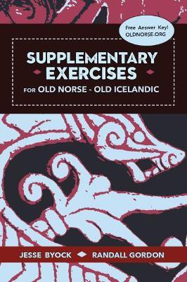 Supplementary Exercises for Old Norse - Old Icelandic(English, Paperback, Byock Jesse)