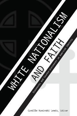 White Nationalism and Faith(English, Hardcover, unknown)