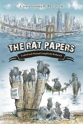 The Rat Papers(English, Paperback, Metzger Christopher E)