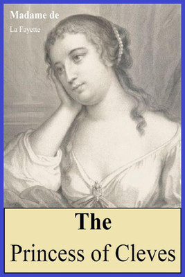 The Princess of Cleves(English, Paperback, Madame De La Fayette)