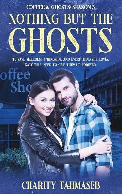 Coffee and Ghosts 3(English, Hardcover, Tahmaseb Charity)